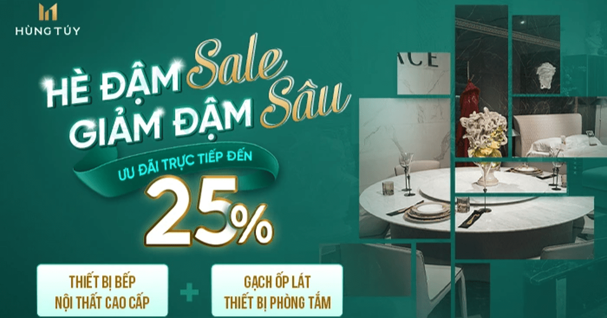 Showroom Hùng Túy ưu đãi lên đến 25% chào hè